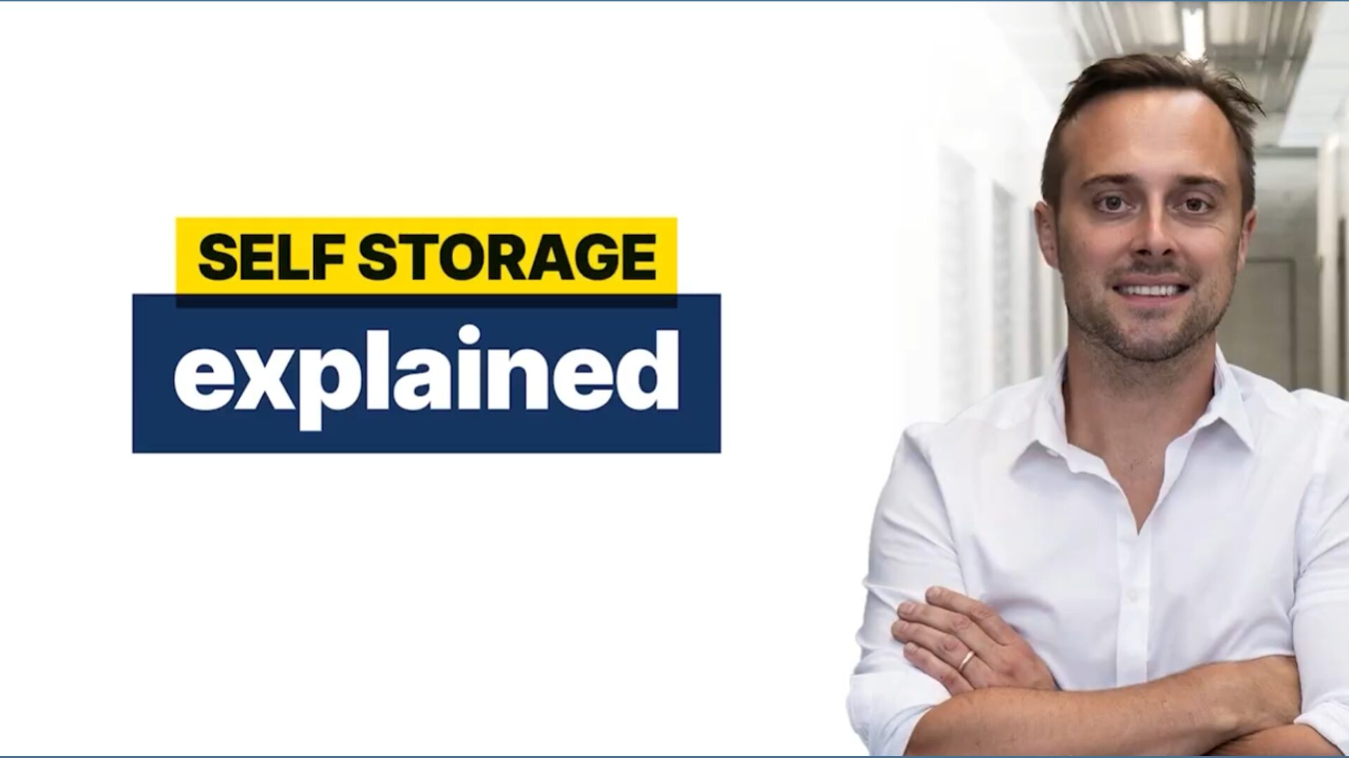 Selfstorage Explained